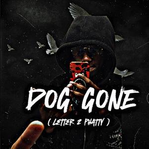 DOG GONE (LETTER 2 PHATTY) (feat. Babykb) (Explicit)