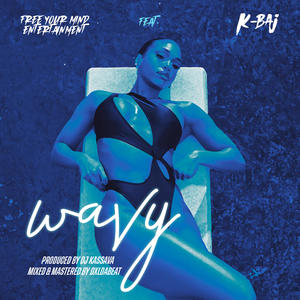 Wavy (feat. K-BAJ)