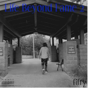 Life Beyond Fame 2 (Explicit)