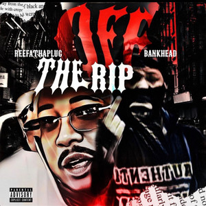 Off The Rip (Explicit)