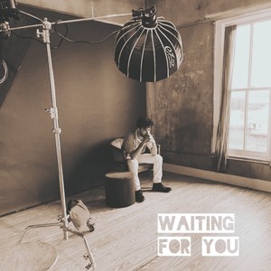Waiting For You