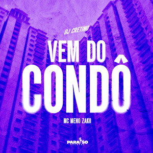 Vem do Condô (Explicit)