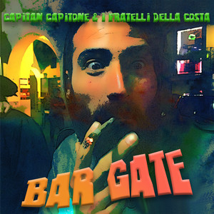 Bar Gate (Capitan capitone & i fratelli della costa)
