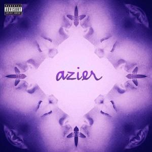 Azier (feat. LDleKing, $ol7 & K The Martian) [Explicit]