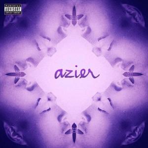 Azier (feat. LDleKing, $ol7 & K The Martian) (Explicit)