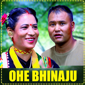 OHE BHINAJU