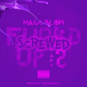 ****d Up, Pt. 2 (feat. Trigg Bambino, King $pree & Yg DMack) [Screwed] [Explicit]