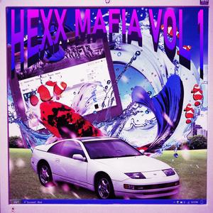 Hexx Mafia - HEXXMAFIAMUZIK (Explicit)