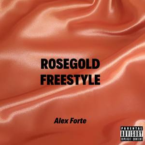 RoseGold Freestyle (Explicit)