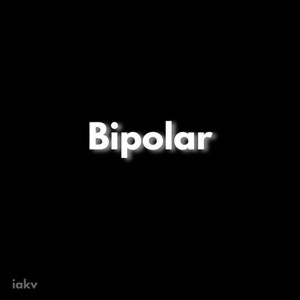 Bipolar (Explicit)