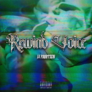 Rewind Voice (feat. double o shit, G Noise & Phantom) (Explicit)