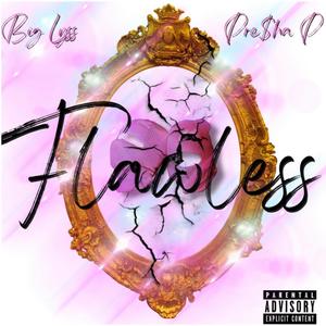Flawless (feat. Big Lyss) (Explicit)