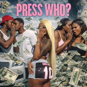 Press Who ? (Explicit)