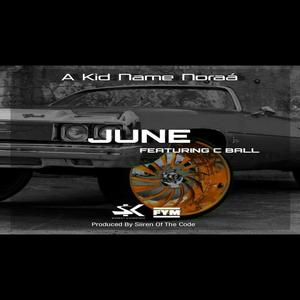 June (feat. C Ball) [Explicit]