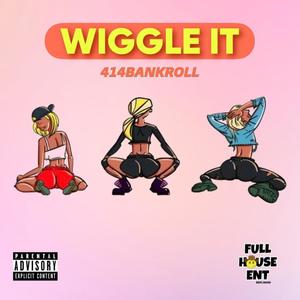 Wiggle It (Explicit)