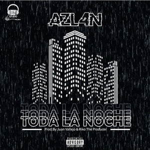 Toda la noche (Explicit)