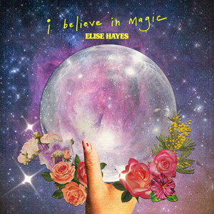 I Believe In Magic