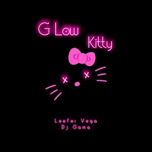 G Low Kitty Rmx (feat. Dj Gama)