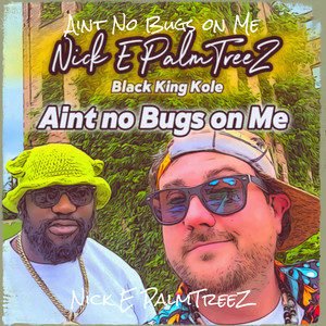 Aint No Bugs on Me (Explicit)