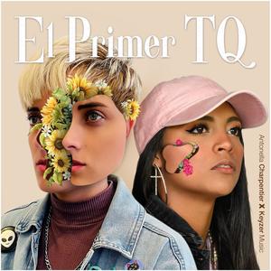 El Primer TQ (feat. Keyzer Music)