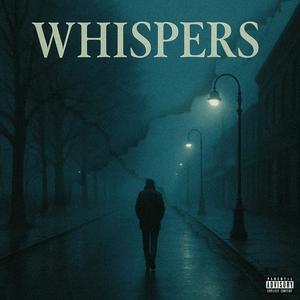 whispers (feat. humail & dayyan azhar) (Explicit)
