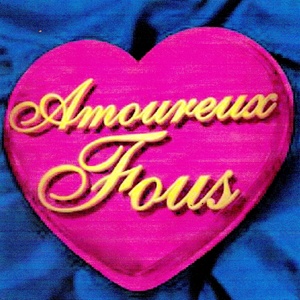 Amoureux fous