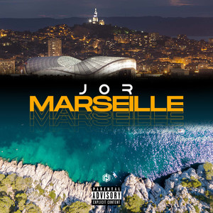 Marseille (Explicit)