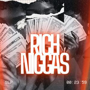 Rich Niggas (feat. Lil RRue) (Explicit)