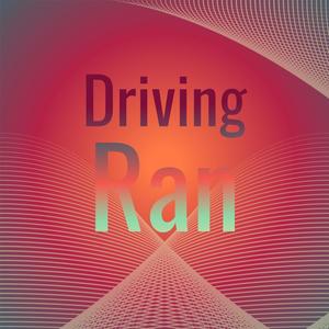 Driving Ran