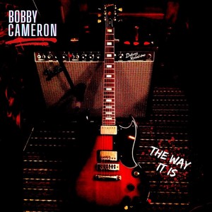 Bobby Cameron - The Way It Is