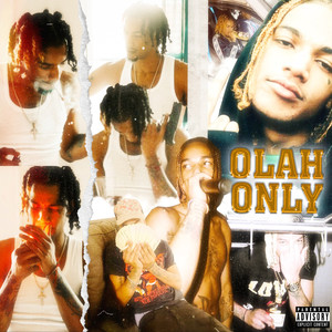 Olah Only - Cropped Out (Explicit)