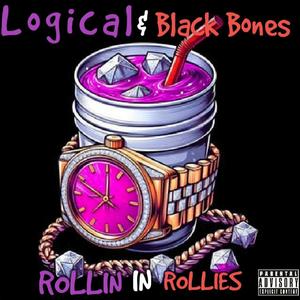 ROLLIN IN ROLLIES (feat. Black Bones) (Explicit)