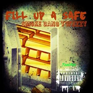 Fill Up a Safe (Explicit)