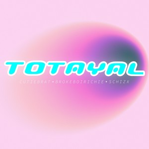 Totayal (Explicit)