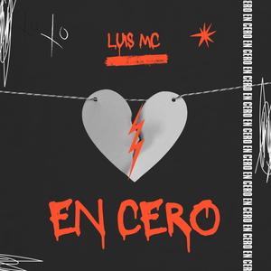 En Cero (feat. Luis Mc Musica) [Explicit]