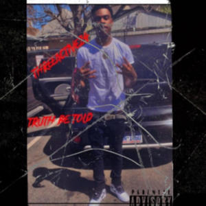 Truth Be Told -Extended (Explicit)