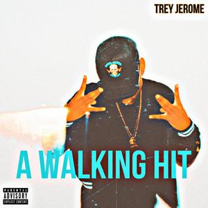 A Walking Hit (Explicit)