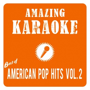 Best of American Pop Hits, Vol. 2 (Karaoke Version)