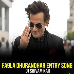 FA9LA Dhurandhar Entry Song