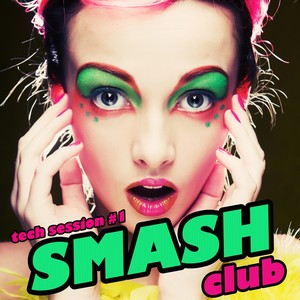 Smash Club: Tech Session, Vol. 1