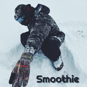 Smoothie(feat. MyNameIsMikey)