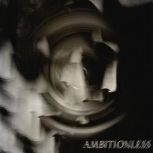 Ambitionless (feat. Keifer)