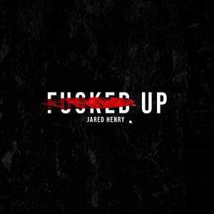 ****ed Up (Explicit)