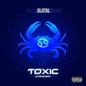 Toxic (cancer) [Explicit]