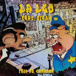 LA LEY (feat. SPEAK) (Explicit)