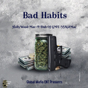 Bad Habits (Explicit)