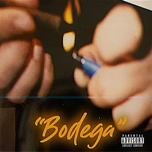 Bodega (Explicit)