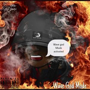 Wave God Mode (feat. Bvtman) [Explicit]