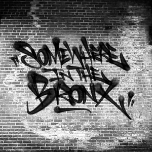 Somwhere in the Bronx (feat. A.G.) (Explicit)