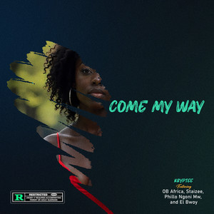 Come My Way (Explicit)